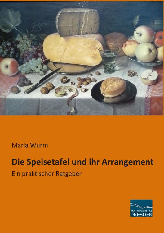 Produktbild: Die Speisetafel und ihr Arrangement