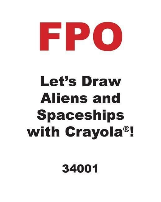 Produktbild: Let's Draw Aliens and Spaceships with Crayola (R) !
