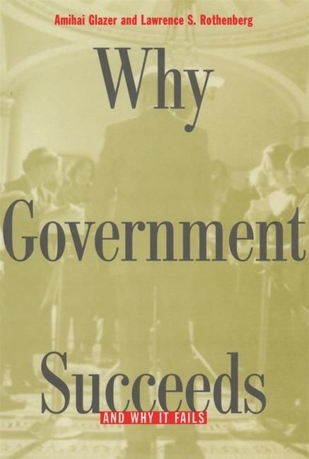 Produktbild: Why Government Succeeds and Why It Fails