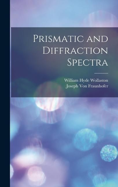Produktbild: Prismatic and Diffraction Spectra