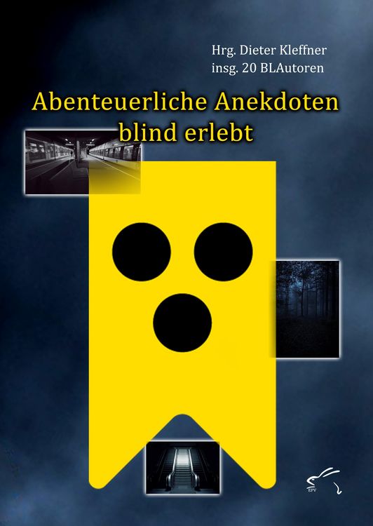 Produktbild: Abenteuerliche Anekdoten blind erlebt