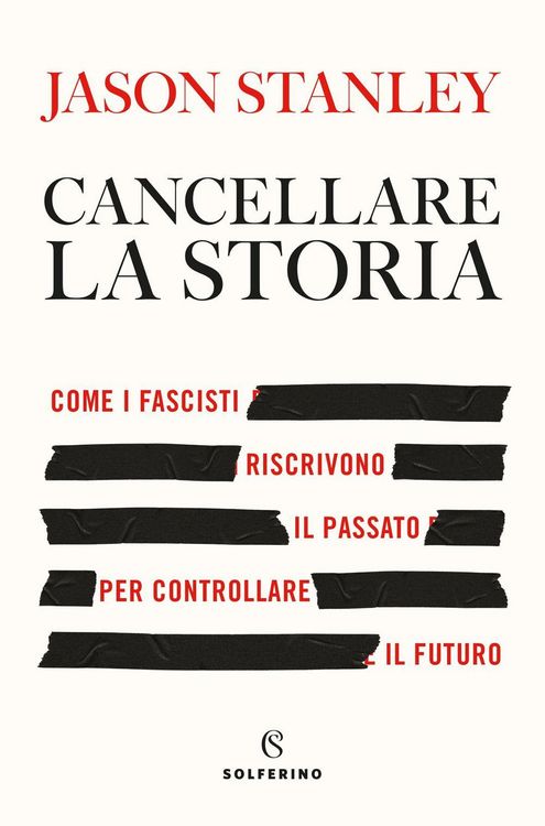 Produktbild: Cancellare la storia. Come i fascisti riscrivono il passato per controllare il futuro