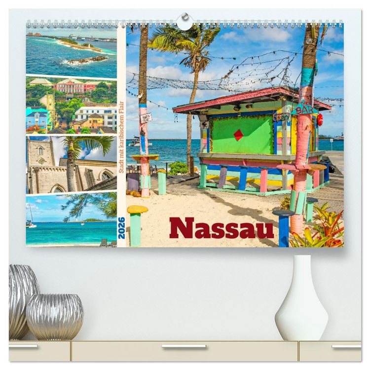Produktbild: Nassau - Stadt mit karibischem Flair (hochwertiger Premium Wandkalender 2026 DIN A2 quer), Kunstdruck in Hochglanz
