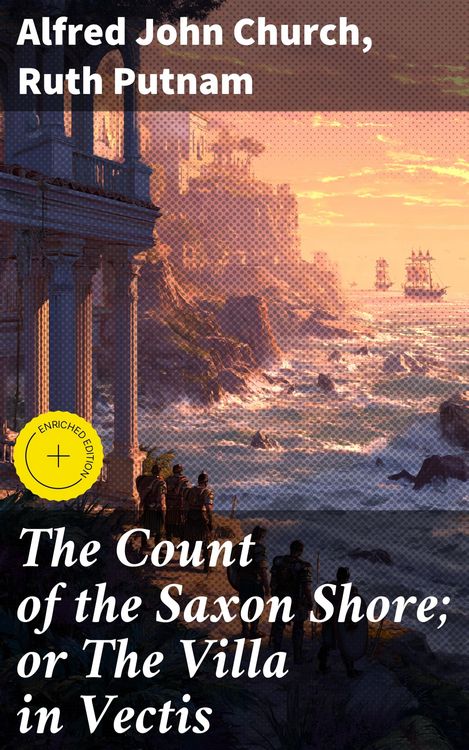 Produktbild: The Count of the Saxon Shore; or The Villa in Vectis