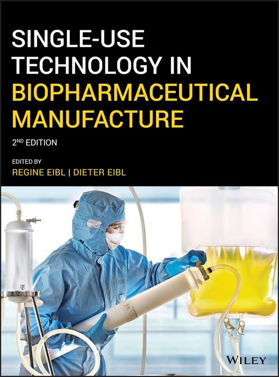 Produktbild: Single-Use Technology in Biopharmaceutical Manufacture