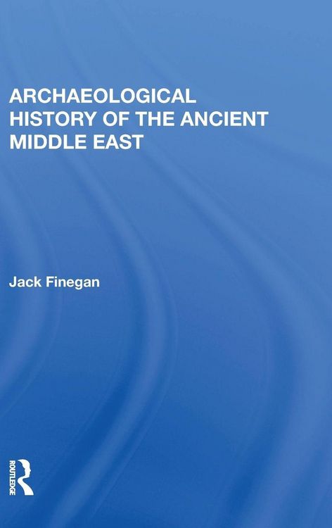 Produktbild: Archaeological History Of The Ancient Middle East