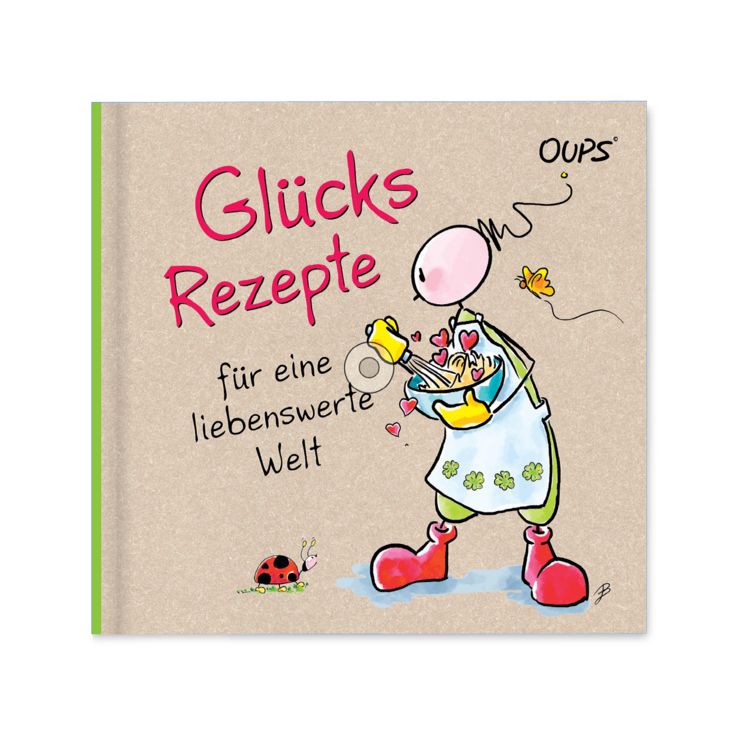 Produktbild: Gl&uuml;cksrezepte f&uuml;r eine liebenswerte Welt