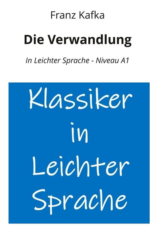 Produktbild: Die Verwandlung: In Leichter Sprache - Niveau A1