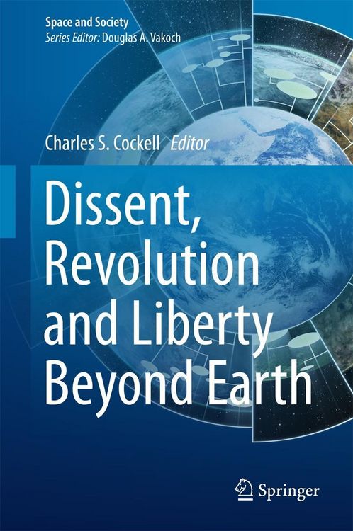 Produktbild: Dissent, Revolution and Liberty Beyond Earth