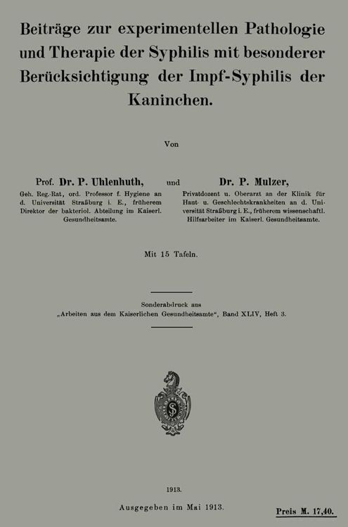 Produktbild: Beitr&auml;ge zur experimentellen Pathologie und Therapie der Syphilis mit besonderer Ber&uuml;cksichtigung der Impf-Syphilis der Kaninchen