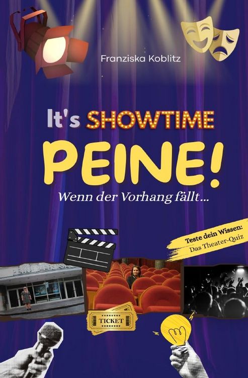 Produktbild: It&acute;s Showtime, Peine! Wenn der Vorhang f&auml;llt