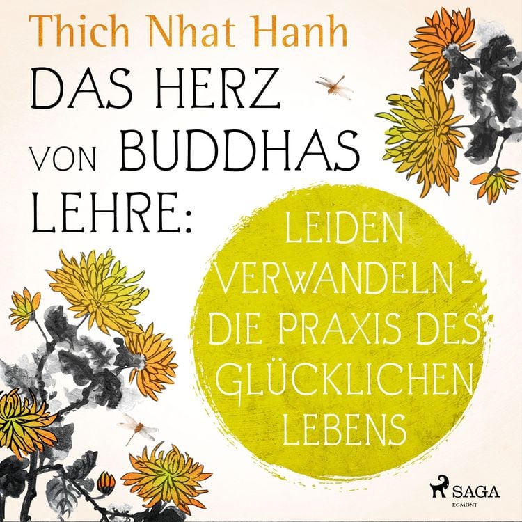 Produktbild: Das Herz von Buddhas Lehre: Leiden verwandeln - die Praxis des gl&uuml;cklichen Lebens