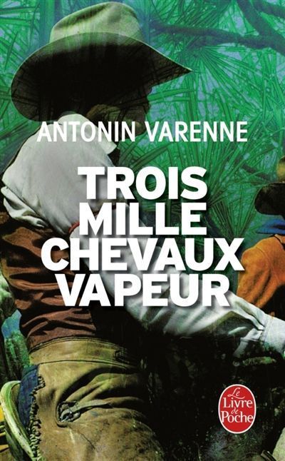 Produktbild: Varenne, A: Trois mille chevaux-vapeur
