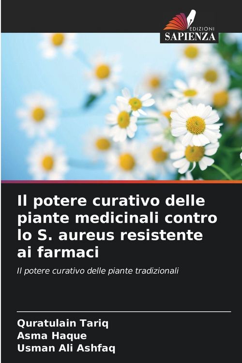 Produktbild: Il potere curativo delle piante medicinali contro lo S. aureus resistente ai farmaci