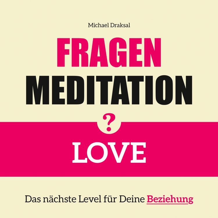 Produktbild: Fragenmeditation &ndash; LOVE