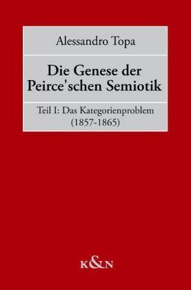 Produktbild: Die Genese der Peirce'schen Semiotik