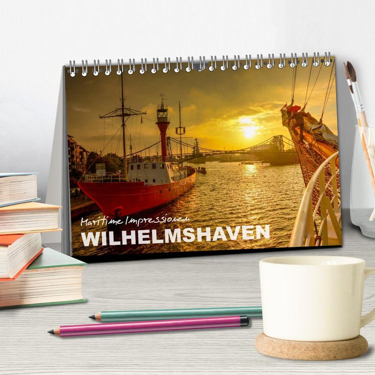 Produktbild: Maritime Impressionen Wilhelmshaven (Tischkalender 2026 DIN A5 quer), CALVENDO Monatskalender