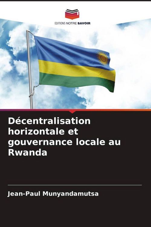 Produktbild: D&eacute;centralisation horizontale et gouvernance locale au Rwanda