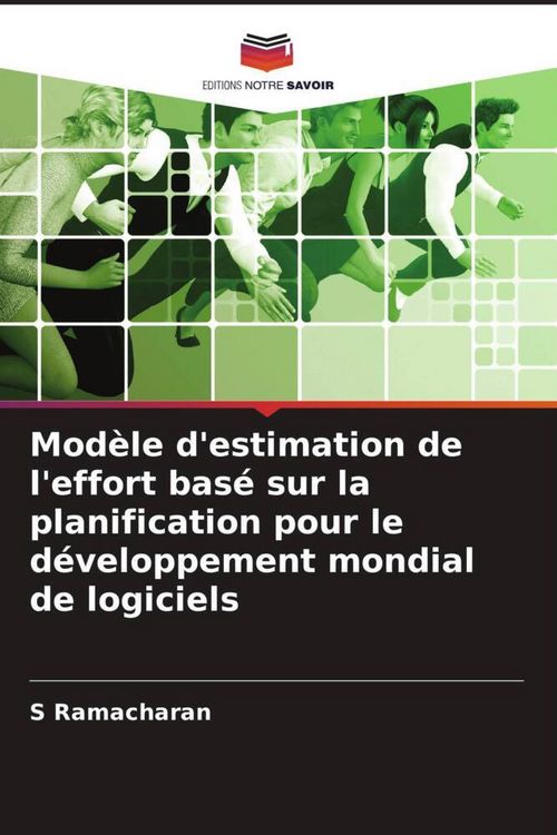 Produktbild: Mod&egrave;le d'estimation de l'effort bas&eacute; sur la planification pour le d&eacute;veloppement mondial de logiciels