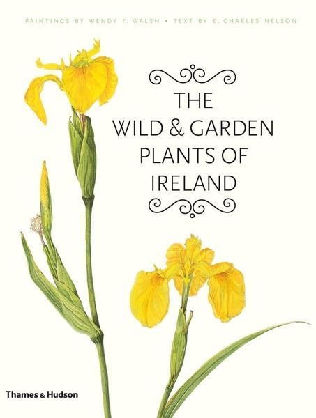 Produktbild: The Wild and Garden Plants of Ireland