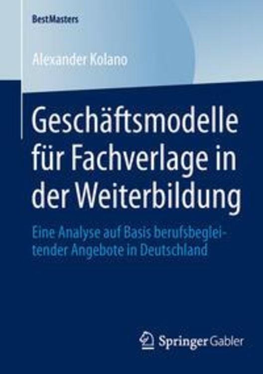 Bild vom Artikel Geschäftsmodelle für Fachverlage in der Weiterbildung vom Autor Alexander Kolano
