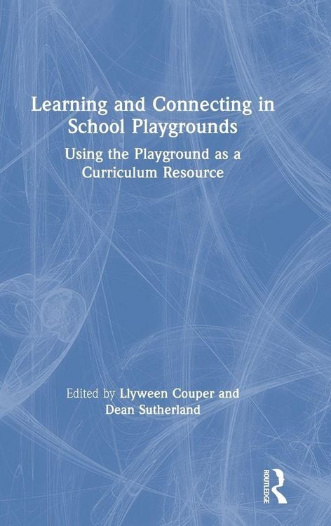 Produktbild: Learning and Connecting in School Playgrounds