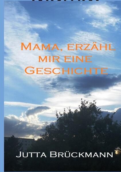 Produktbild: Mama, erz&auml;hl mir ein Geschichte