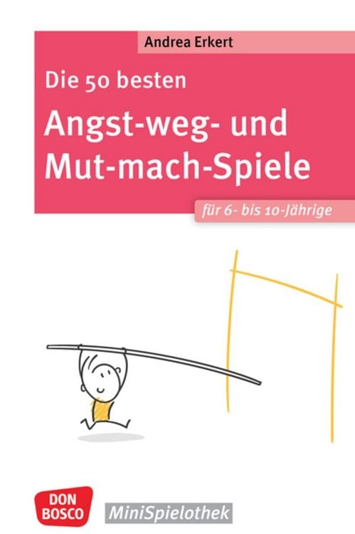 Bild vom Artikel Die 50 besten Angst-weg- und Mut-mach-Spiele für 6- bis 10-Jährige vom Autor Andrea Erkert