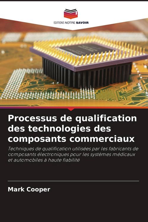 Produktbild: Processus de qualification des technologies des composants commerciaux