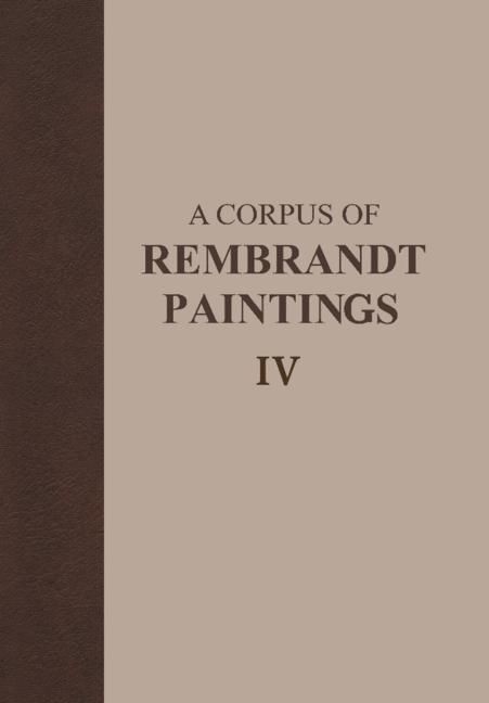 Produktbild: A Corpus of Rembrandt Paintings IV
