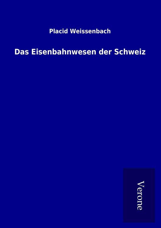 Produktbild: Das Eisenbahnwesen der Schweiz