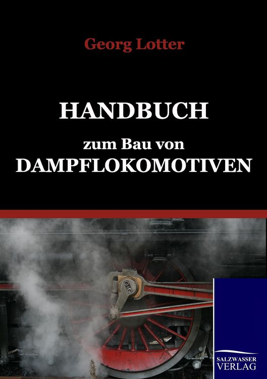 Produktbild: Handbuch zum Bau von Dampflokomotiven