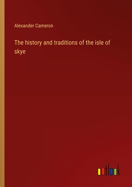 Produktbild: The history and traditions of the isle of skye