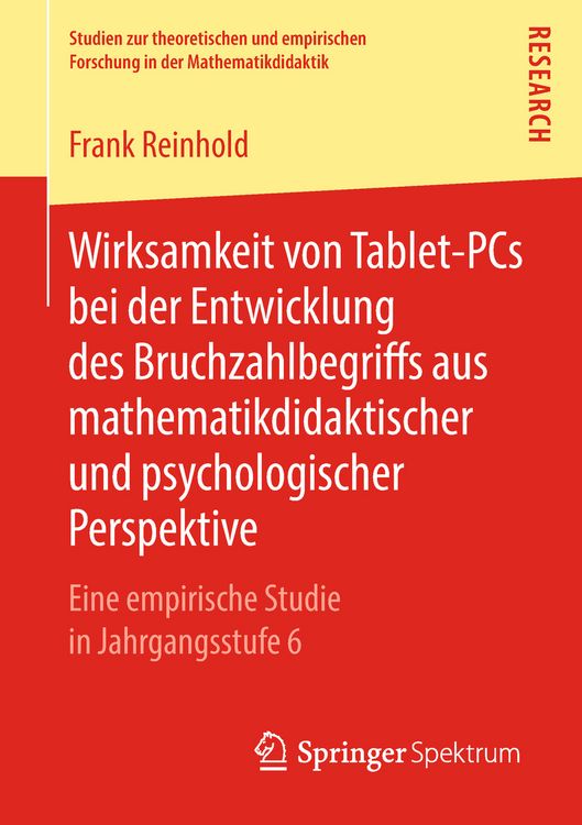 Produktbild: Wirksamkeit von Tablet-PCs bei der Entwicklung des Bruchzahlbegriffs aus mathematikdidaktischer und psychologischer Perspektive