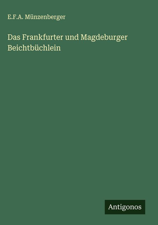 Produktbild: Das Frankfurter und Magdeburger Beichtb&uuml;chlein