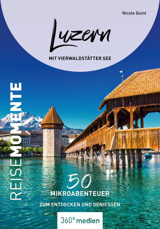 Produktbild: Luzern mit Vierwaldst&auml;tter See - ReiseMomente
