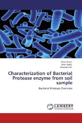 Produktbild: Rana, H: Characterization of Bacterial Protease enzyme from