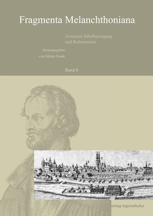 Produktbild: Fragmenta Melanchthoniana. Zwischen Bibelbewegung und Reformation