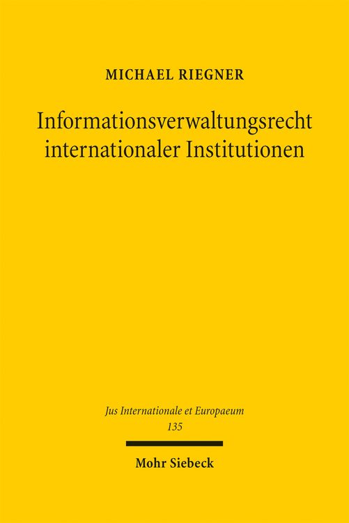 Produktbild: Informationsverwaltungsrecht internationaler Institutionen
