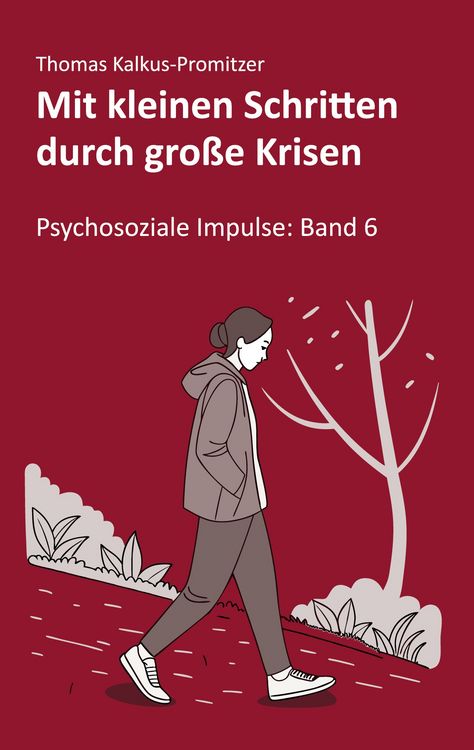 Produktbild: Mit kleinen Schritten durch gro&szlig;e Krisen