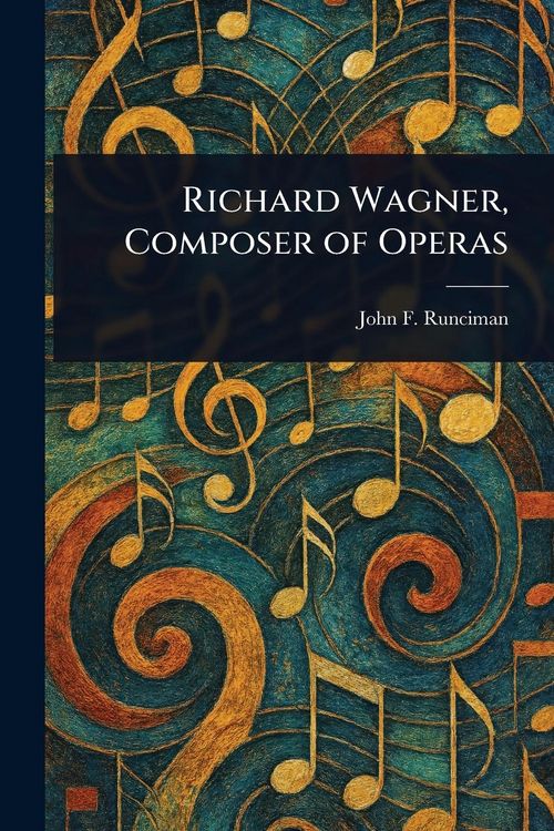 Produktbild: Richard Wagner, Composer of Operas
