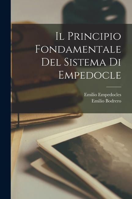 Produktbild: Il Principio Fondamentale Del Sistema Di Empedocle