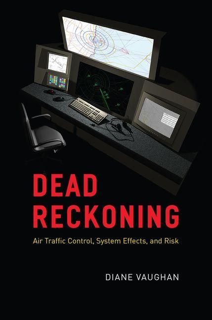 Produktbild: Dead Reckoning - Air Traffic Control, System Effects, and Risk