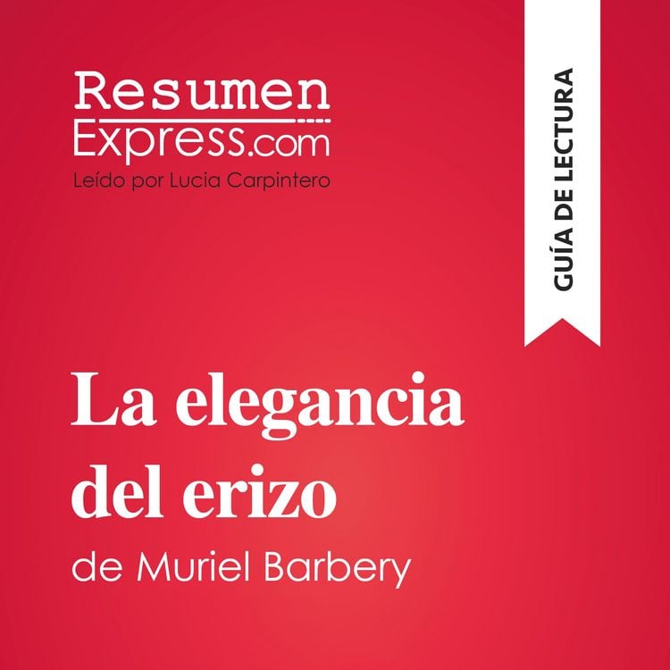 Produktbild: La elegancia del erizo de Muriel Barbery (Gu&iacute;a de lectura)
