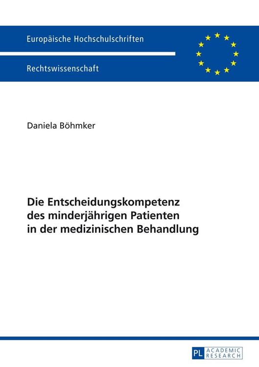 Produktbild: Die Entscheidungskompetenz des minderj&auml;hrigen Patienten in der medizinischen Behandlung