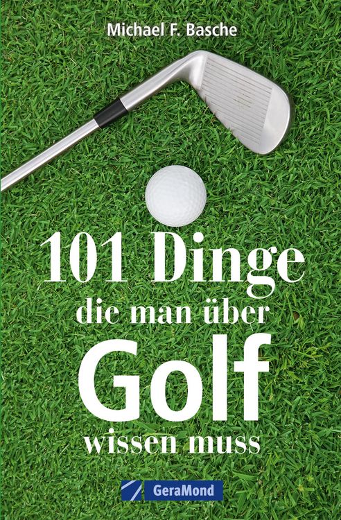 Produktbild: 101 Dinge, die man &uuml;ber Golf wissen.