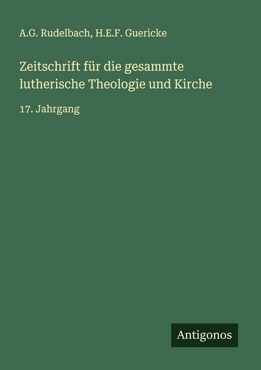Produktbild: Zeitschrift f&uuml;r die gesammte lutherische Theologie und Kirche