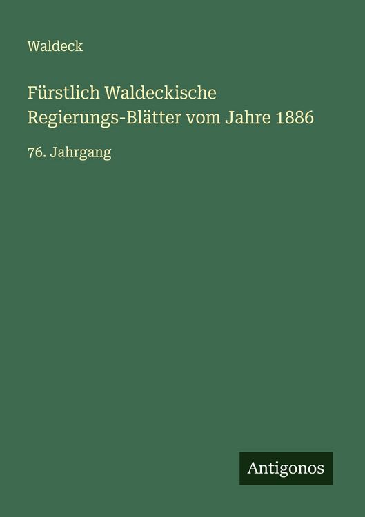 Produktbild: F&uuml;rstlich Waldeckische Regierungs-Bl&auml;tter vom Jahre 1886