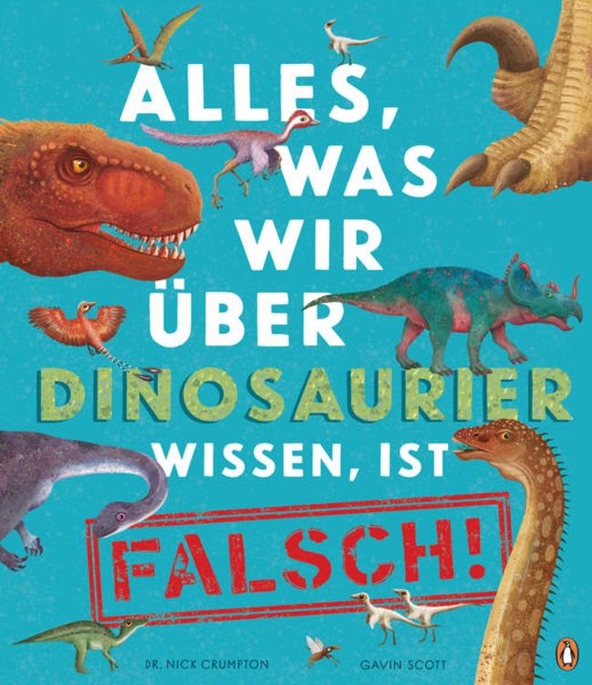 Produktbild: Alles, was wir über Dinosaurier wissen, ist falsch!