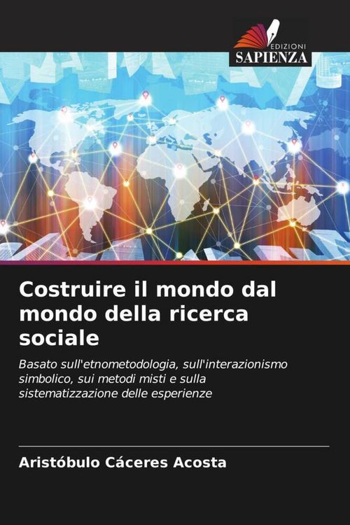 Produktbild: Costruire il mondo dal mondo della ricerca sociale